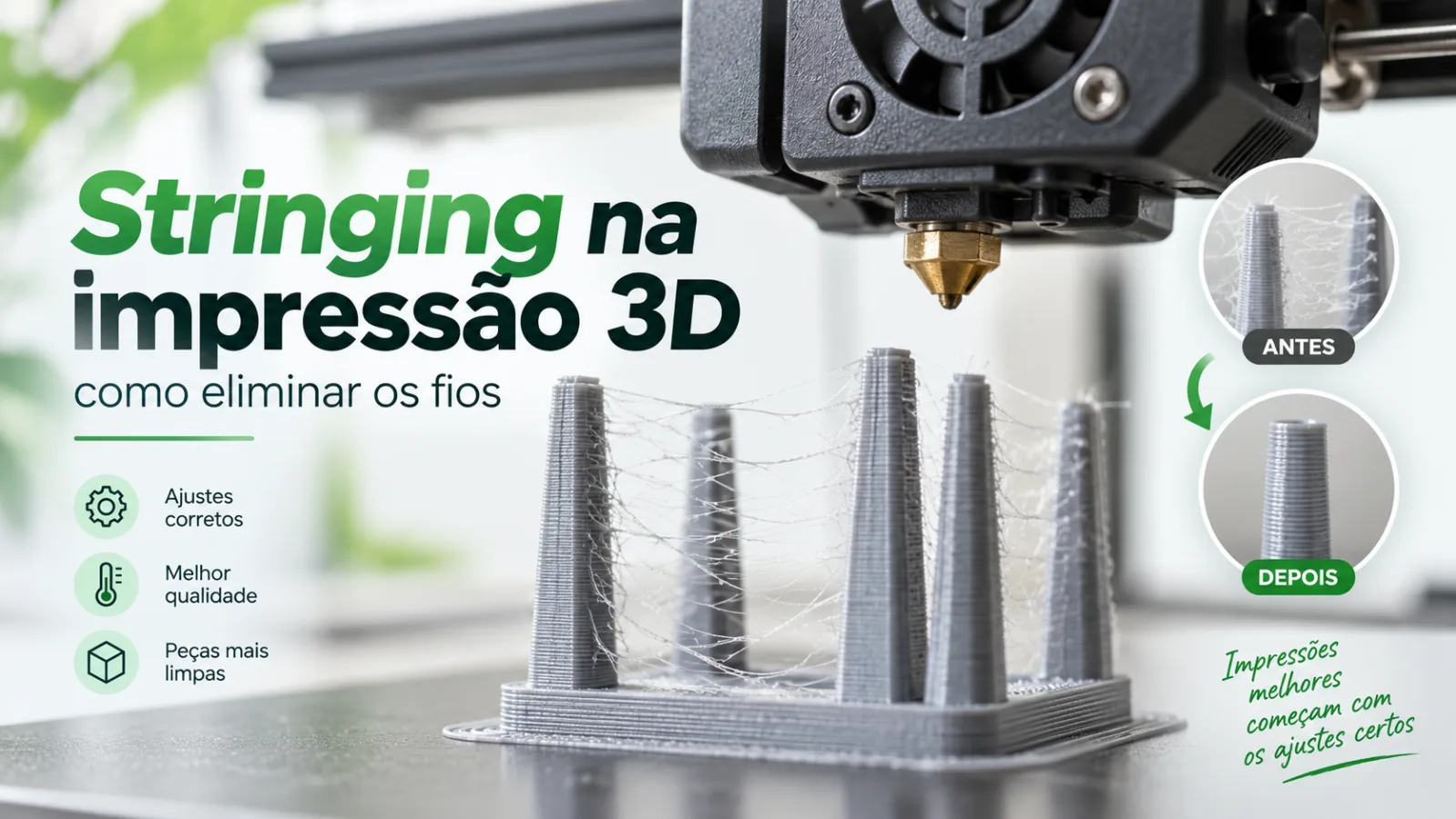 Stringing na impressão 3D formando fios entre as partes da peça, com comparação do resultado antes e depois dos ajustes de temperatura e retração.